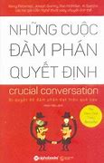 Nghệ Thuật Đàm Phán Đỉnh Cao Crucial Conversations