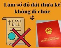 Thủ Tục Thừa Kế Đất Chưa Có Sổ Đỏ