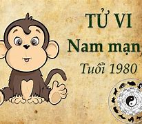 Tử Vi Trọn Đời Tuổi Canh Thân 1980